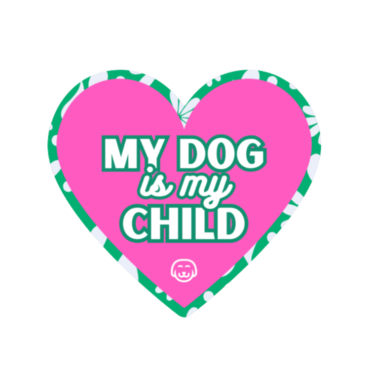 My Dog is My Child - Sticker